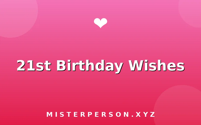 21st Birthday Wishes