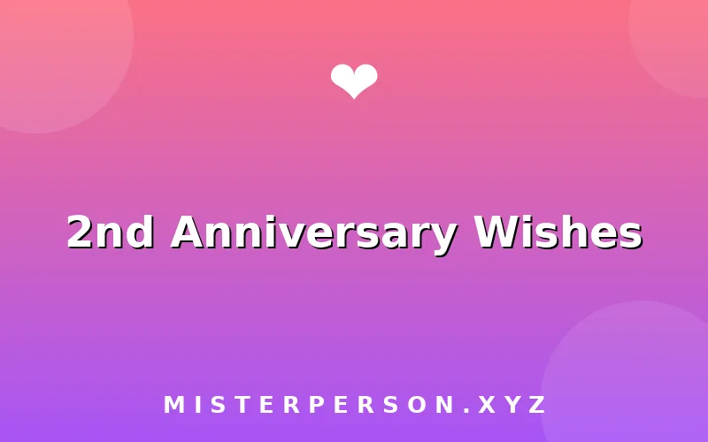 2nd Anniversary Wishes