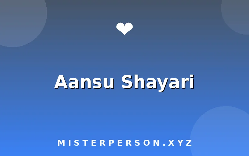 Aansu Shayari