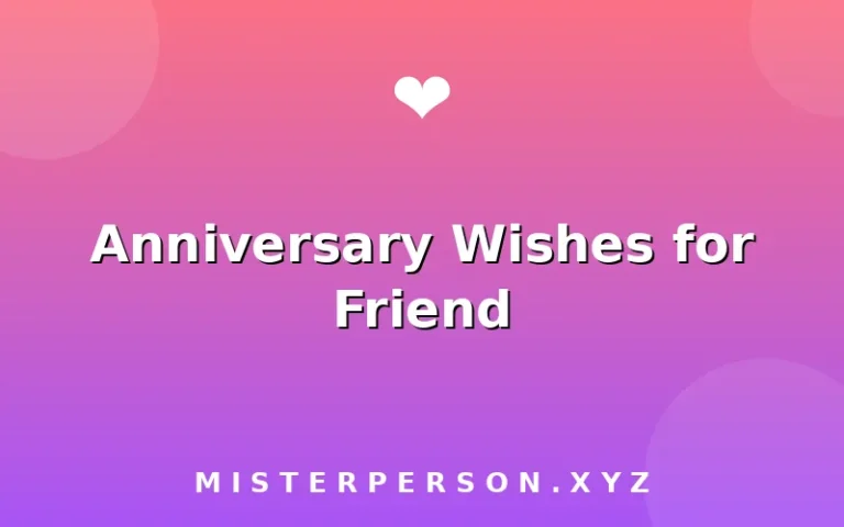Anniversary Wishes for Friend