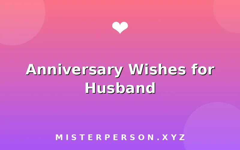 Anniversary Wishes for Husband