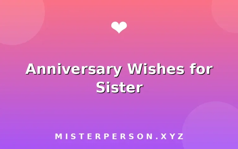 Anniversary Wishes for Sister