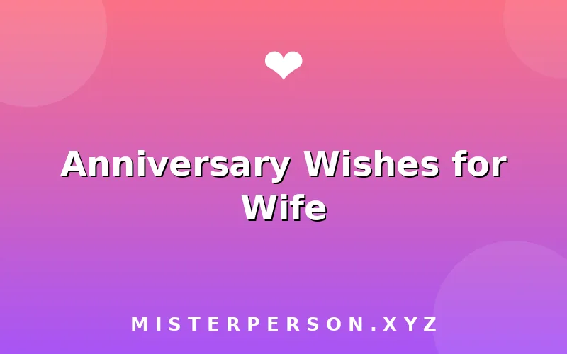 Anniversary Wishes for Wife