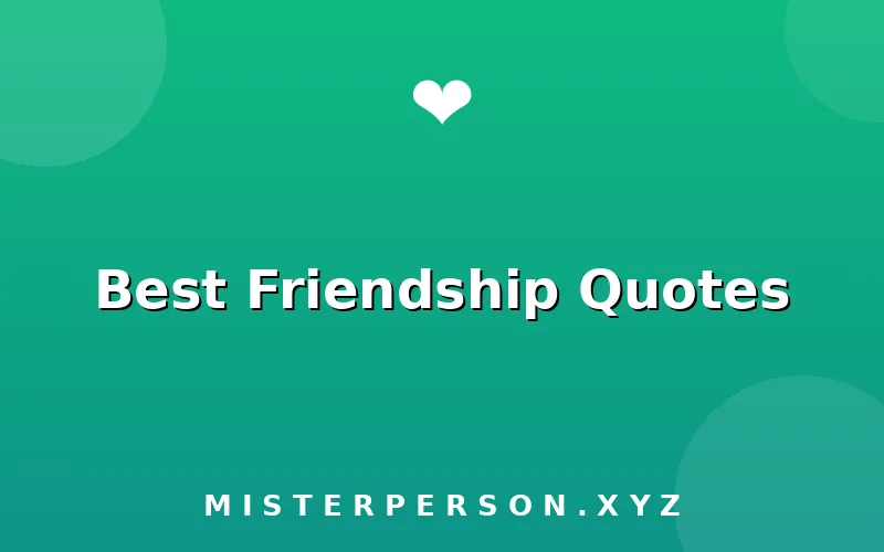 Best Friendship Quotes