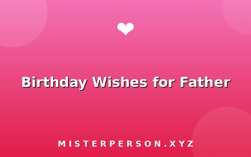 Birthday Wishes for Father