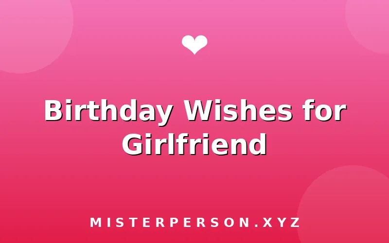 Birthday Wishes for Girlfriend