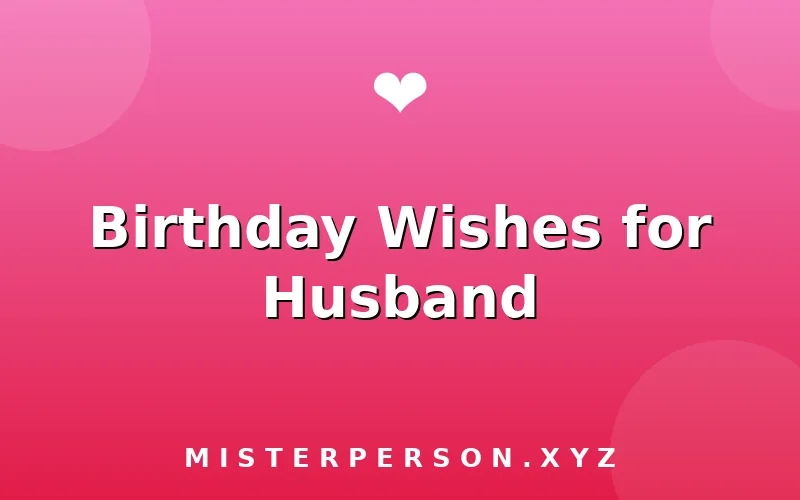 Birthday Wishes for Husband