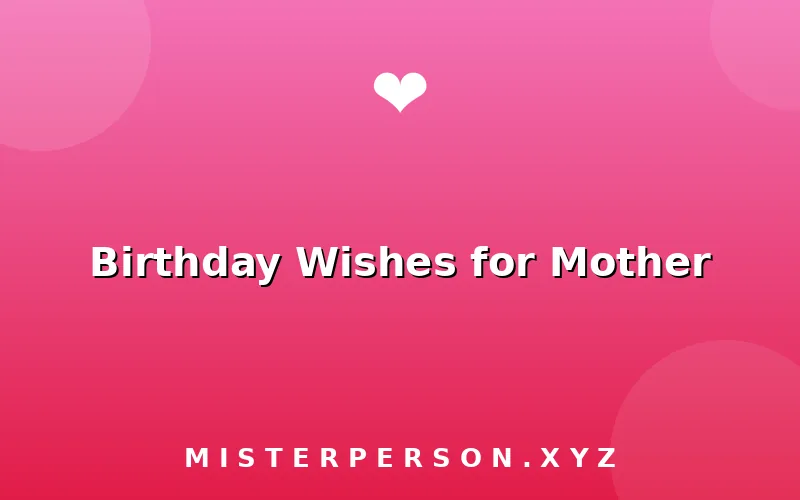 Birthday Wishes for Mother