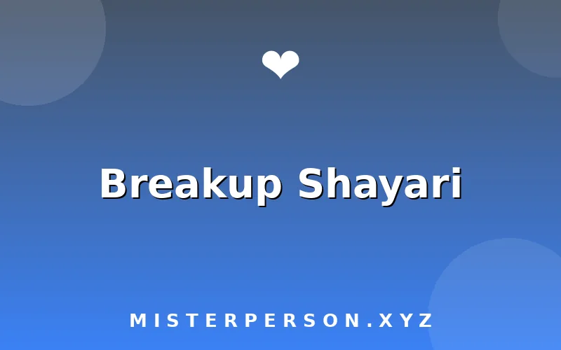 Breakup Shayari