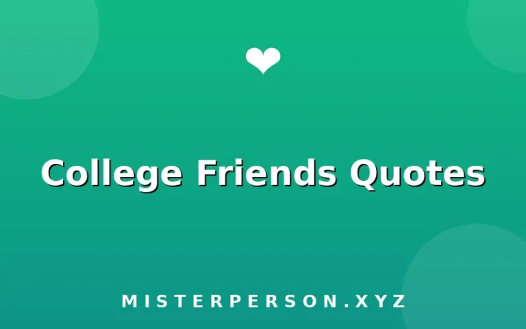 College Friends Quotes