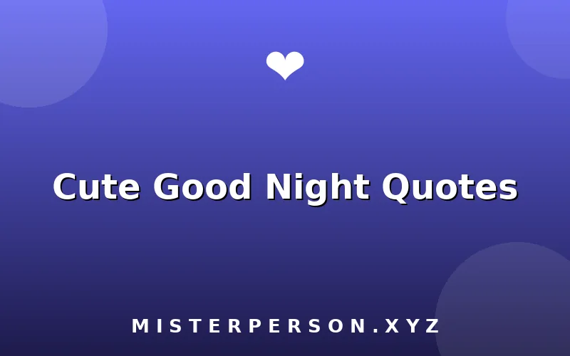 Cute Good Night Quotes