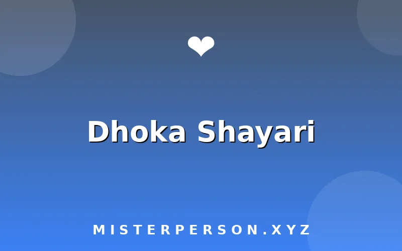 Dhoka Shayari