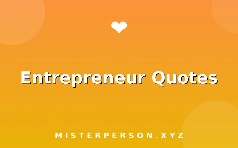 Entrepreneur Quotes