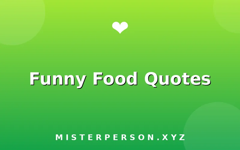 Funny Food Quotes