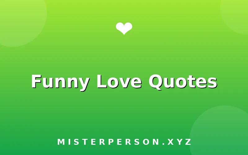 Funny Love Quotes