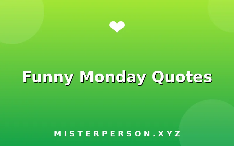 Funny Monday Quotes