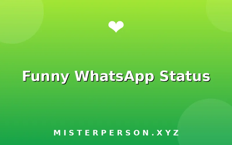 Funny WhatsApp Status