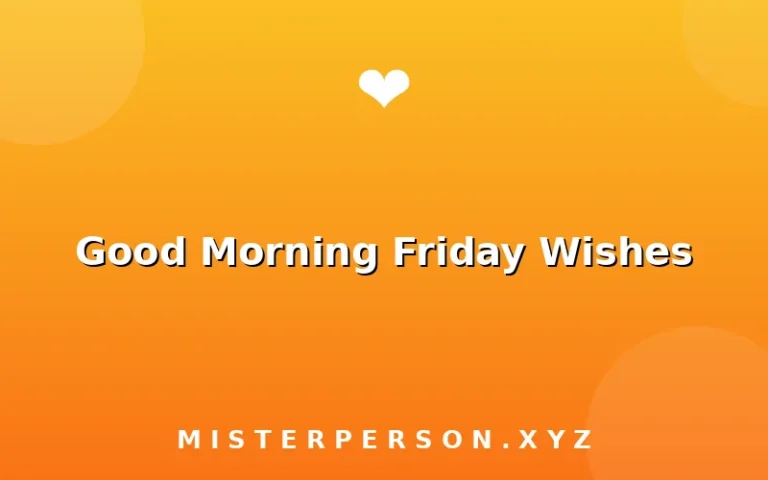Good Morning Friday Wishes