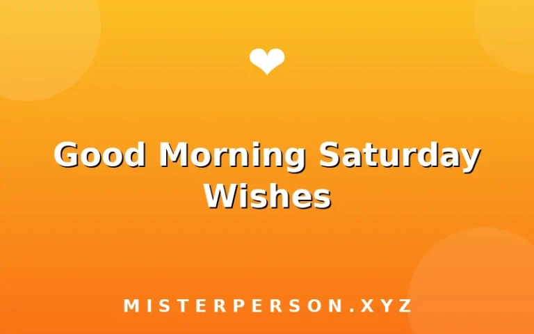 Good Morning Saturday Wishes