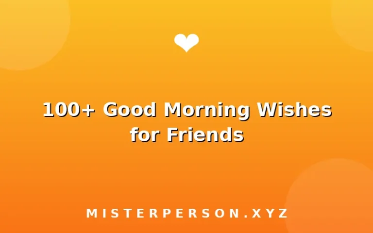100+ Good Morning Wishes for Friends