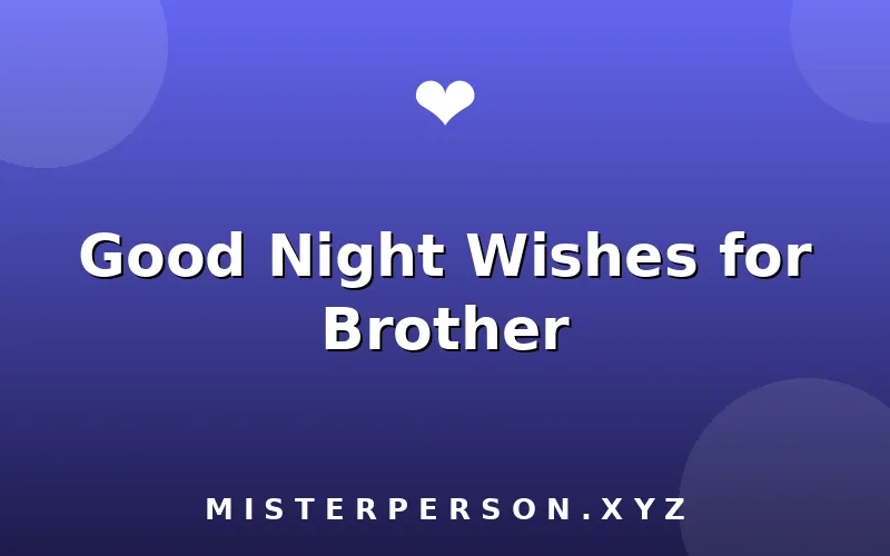 Good Night Wishes for Brother