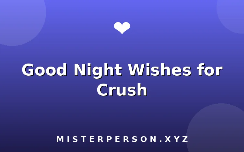 Good Night Wishes for Crush