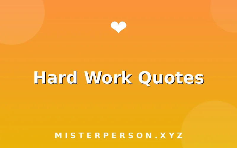 Hard Work Quotes