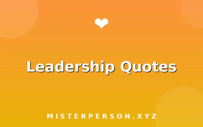 Leadership Quotes