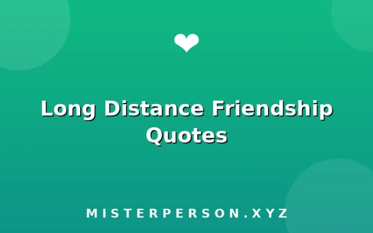 Long Distance Friendship Quotes