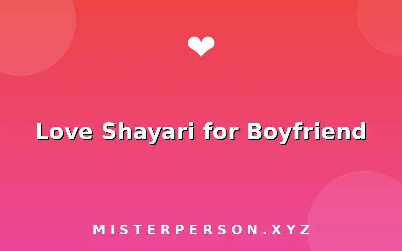 Love Shayari for Boyfriend