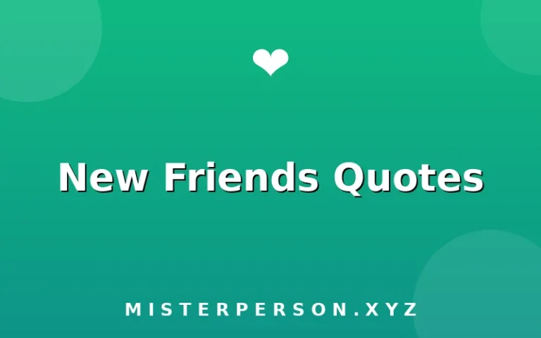 New Friends Quotes