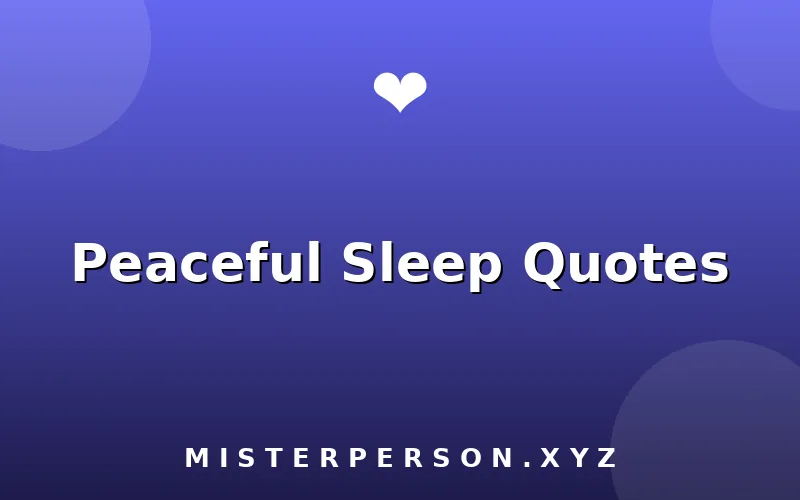 Peaceful Sleep Quotes