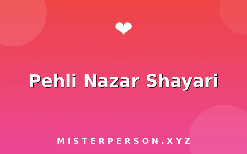 Pehli Nazar Shayari