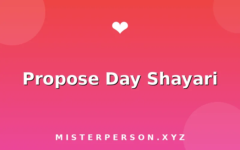Propose Day Shayari
