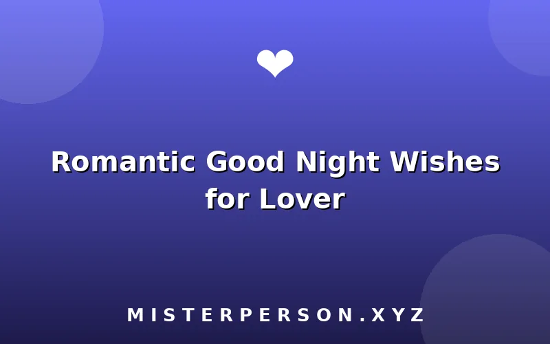 Romantic Good Night Wishes for Lover