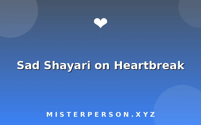 Sad Shayari on Heartbreak