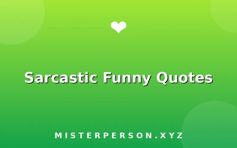 Sarcastic Funny Quotes