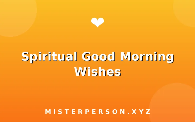 Spiritual Good Morning Wishes