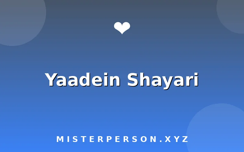 Yaadein Shayari