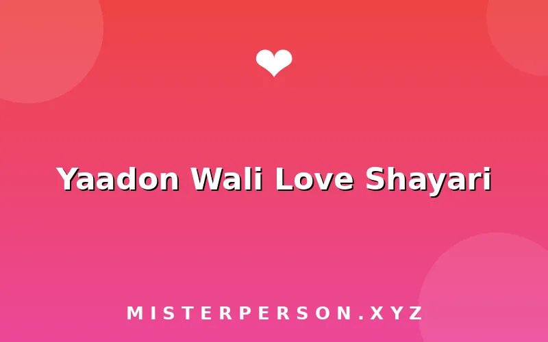 Yaadon Wali Love Shayari